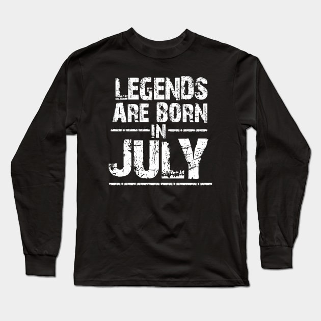 LEGEND ARE BORN IN JULY Long Sleeve T-Shirt by superkwetiau